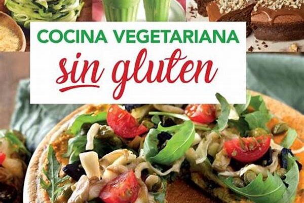 Cocina Vegetariana Sin Gluten